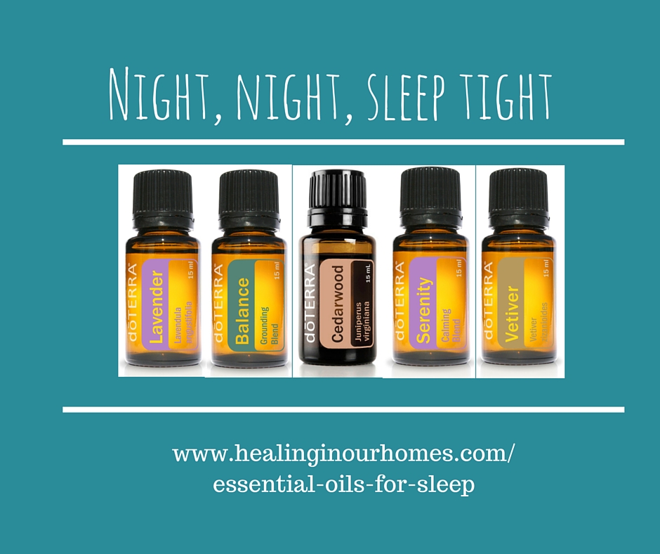 Doterra Essential Oils For Sleep Healing In Our Homes