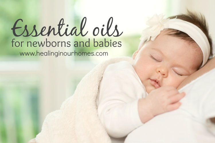 Essential oils for Newborns and Babies